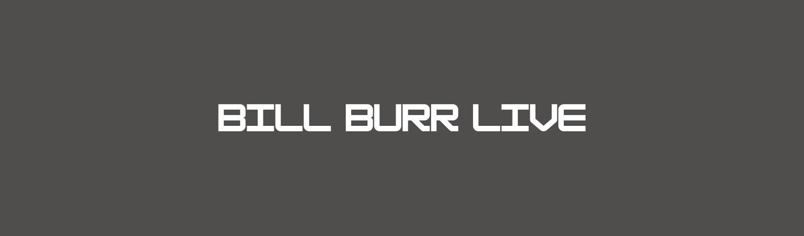 Bill Burr Live Background Image